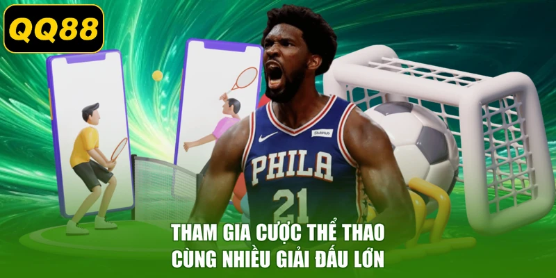 Tham gia cược thể thao cùng nhiều giải đấu lớn